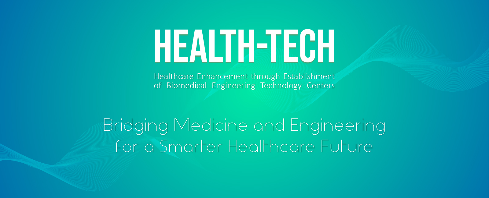 Healthcare Enhancement through Establishment of Biomedical Engineering Technology Centers
